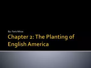 Chapter 2: The Planting of English America
