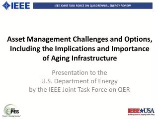 Presentation to the U.S. Department of Energy by the IEEE Joint Task Force on QER
