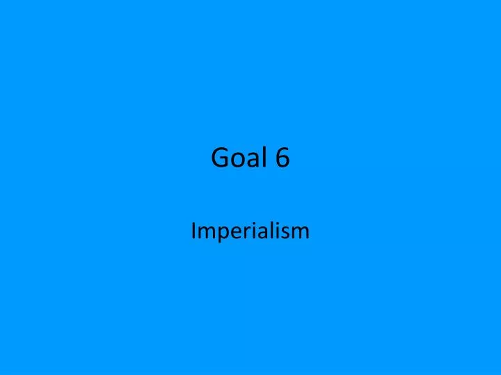 goal 6