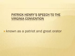 Patrick Henry’s Speech to the Virginia Convention