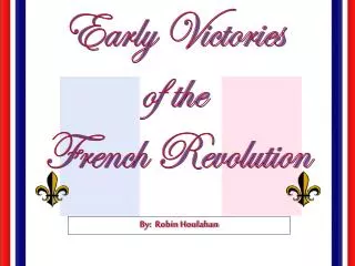 Early Victories of the French Revolution