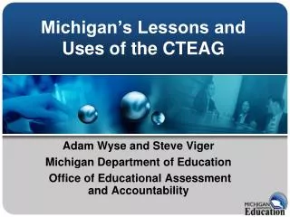 Michigan’s Lessons and Uses of the CTEAG