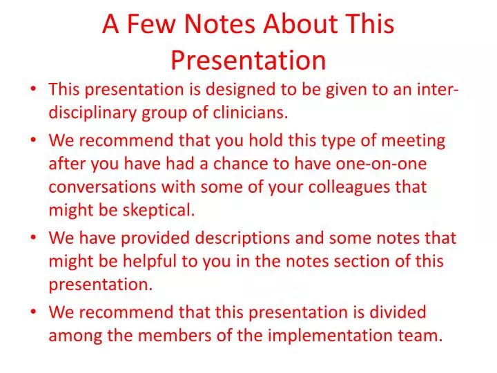 a few notes about this presentation