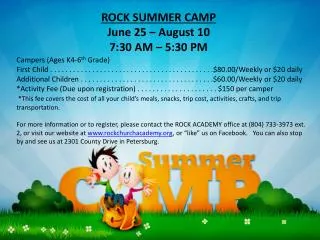 ROCK SUMMER CAMP June 25 – August 10 7:30 AM – 5:30 PM