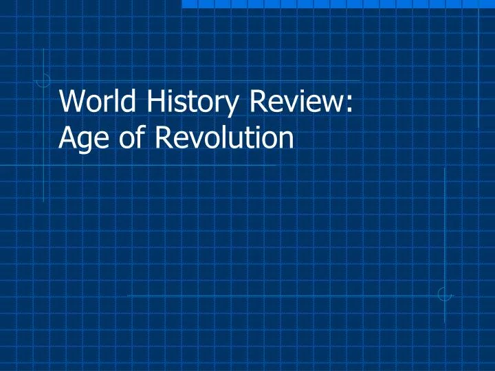 world history review age of revolution
