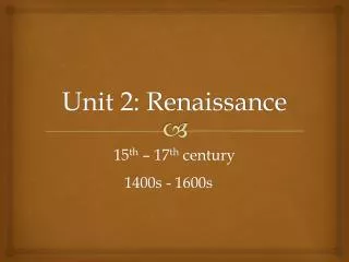 Unit 2: Renaissance