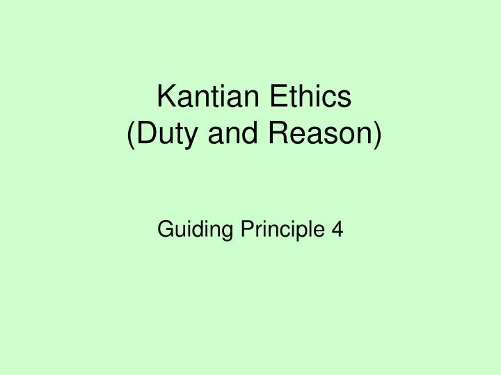 kantian ethics duty and reason