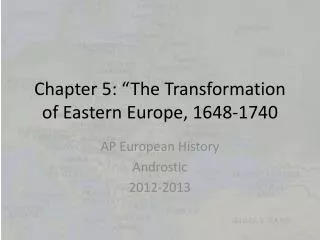 Chapter 5: “The Transformation of Eastern Europe, 1648-1740