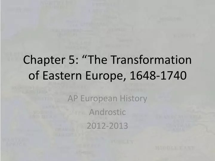 chapter 5 the transformation of eastern europe 1648 1740