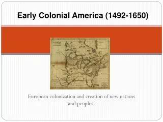 Early Colonial America (1492-1650)