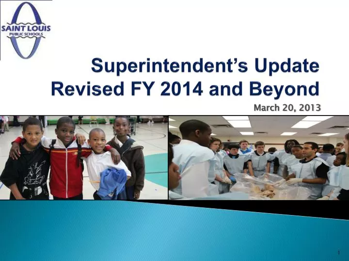 superintendent s update revised fy 2014 and beyond
