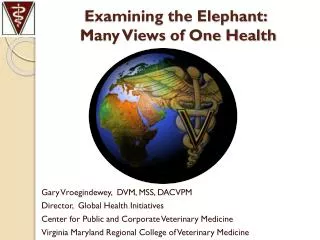 Examining the Elephant: Many Views of One Health