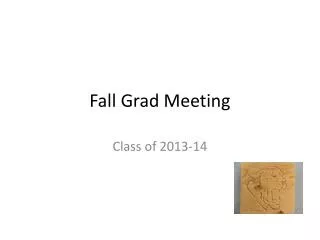 Fall Grad Meeting