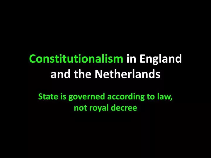 constitutionalism in england and the netherlands