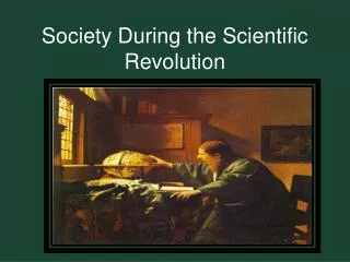 Society During the Scientific Revolution