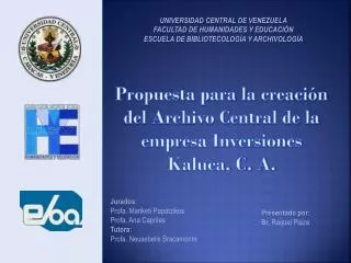 Propuesta para la creación del Archivo Central de la empresa Inversiones Kaluca, C. A.