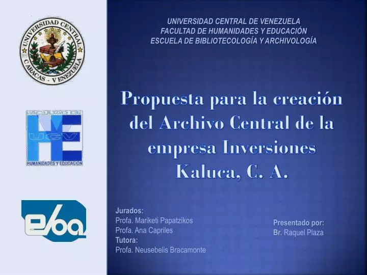 propuesta para la creaci n del archivo central de la empresa inversiones kaluca c a