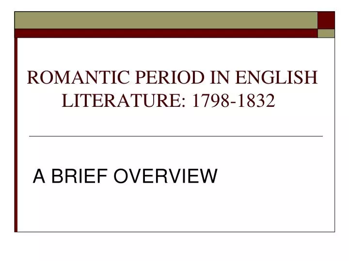 romantic period in english literature 1798 1832