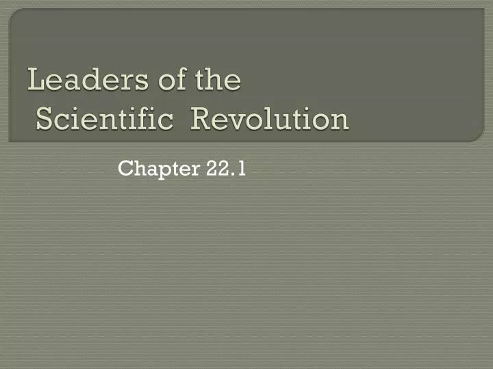 leaders of the scientific revolution