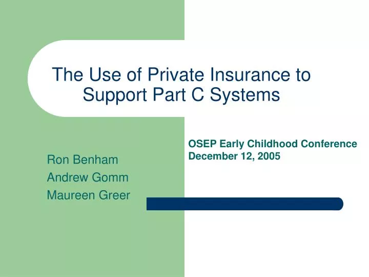 the use of private insurance to support part c systems