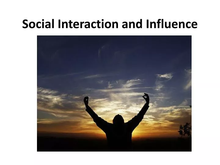 social interaction and influence