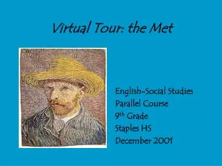 Virtual Tour: the Met