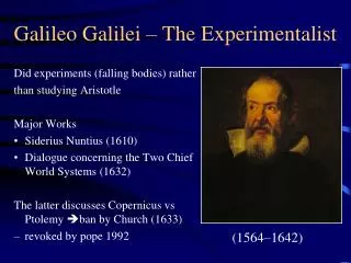 Galileo Galilei – The Experimentalist