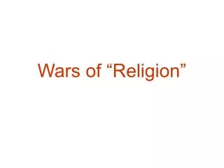 Wars of “Religion”