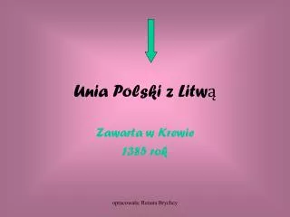 Unia Polski z Litwą