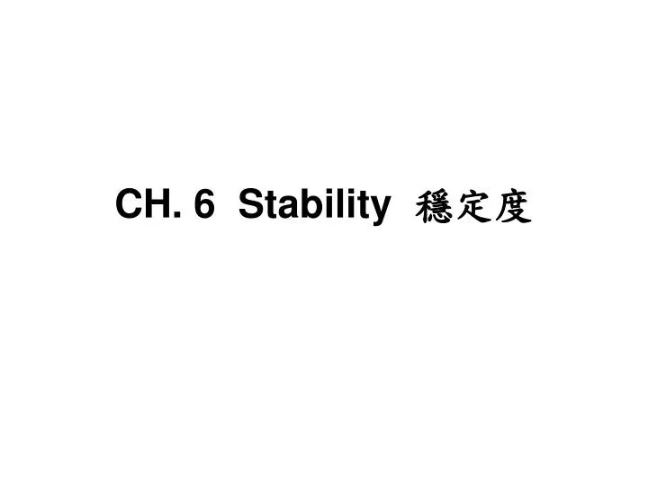 ch 6 stability