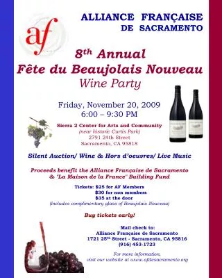 ALLIANCE FRANÇAISE 	DE SACRAMENTO 8 th Annual Fête du Beaujolais Nouveau Wine Party