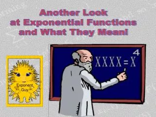 Another Look at Exponential Functions and What They Mean!