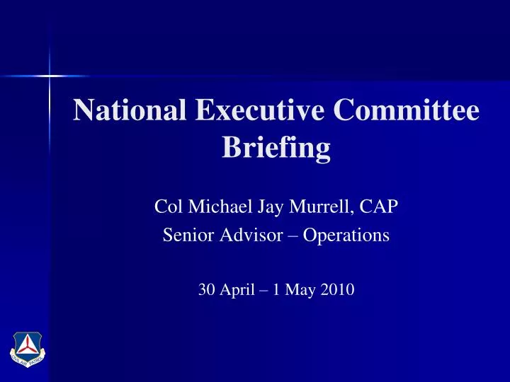 national executive committee briefing