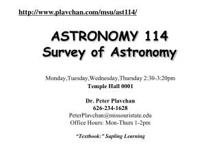 ASTRONOMY 114 Survey of Astronomy