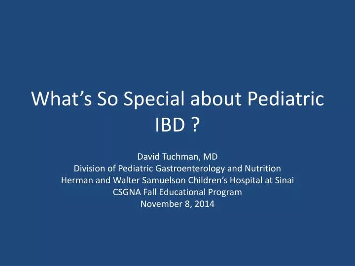 what s so special about pediatric ibd