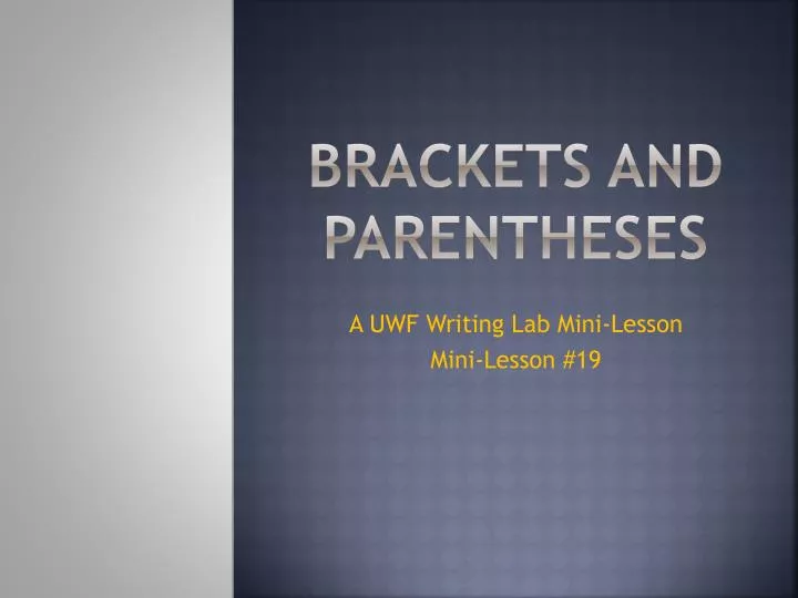 brackets and parentheses