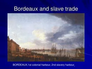 Bordeaux and slave trade