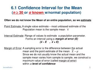6.1 Confidence Interval for the Mean ( n ? 30 or ? known w/normal population )