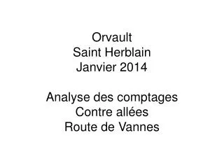 Orvault Saint Herblain Janvier 2014 Analyse des comptages Contre allées Route de Vannes