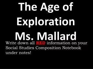 The Age of Exploration Ms. Mallard