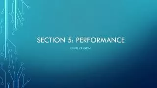 Section 5: Performance