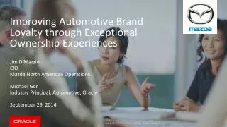 Improving Automotive Brand Loyalty through Exceptional Ownership Experiences
