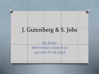 J. Gutenberg &amp; S. Jobs