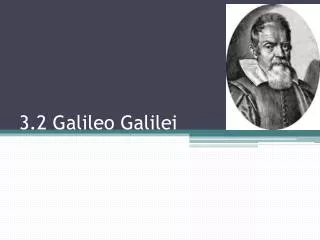 3.2 Galileo Galilei