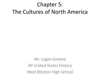 Chapter 5: The Cultures of North America
