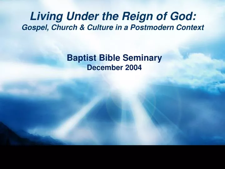 living under the reign of god gospel church culture in a postmodern context