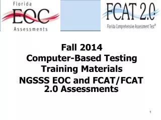 Fall 2014 Computer-Based Testing Training Materials