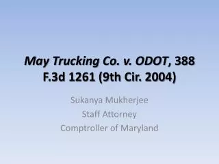 May Trucking Co. v. ODOT , 388 F.3d 1261 (9th Cir. 2004)