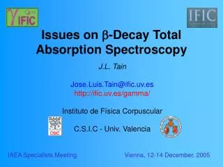 Issues on -Decay Total Absorption Spectroscopy