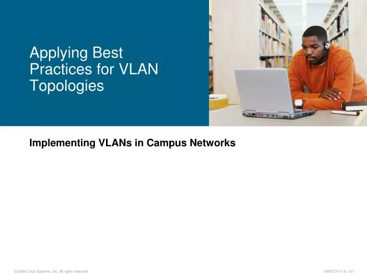 applying best practices for vlan topologies